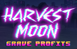 Harvest Moon Grave Profits